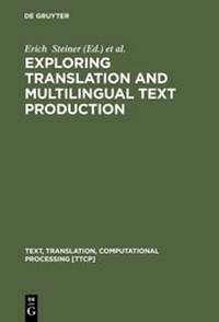 Abbildung von: Exploring Translation and Multilingual Text Production - De Gruyter Mouton