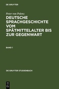 Cover: Deutsche Sprachgeschichte vom Sp&auml;tmittelalter bis zur Gegenwart - De Gruyter