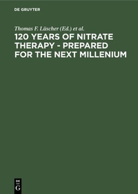 Abbildung von: 120 Years of Nitrate Therapy - Prepared for the Next Millenium - De Gruyter