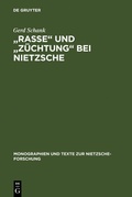 Cover: "Rasse" und "Z&uuml;chtung" bei Nietzsche - De Gruyter