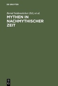 Cover: Mythen in nachmythischer Zeit - De Gruyter