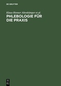 Cover: Phlebologie f&uuml;r die Praxis - De Gruyter