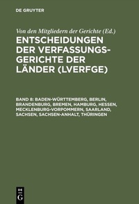 Abbildung von: Baden-Württemberg, Berlin, Brandenburg, Bremen, Hamburg, Hessen, Mecklenburg-Vorpommern, Saarland, Sachsen, Sachsen-Anhalt, Thüringen - De Gruyter