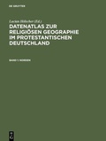 Cover: Datenatlas zur religi&ouml;sen Geographie im protestantischen Deutschland - De Gruyter