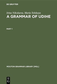 Abbildung von: A Grammar of Udihe - De Gruyter Mouton