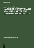 Cover: Nach der Verurteilung von 1277 / After the Condemnation of 1277 - De Gruyter