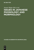 Cover: Issues in Japanese Phonology and Morphology - De Gruyter Mouton