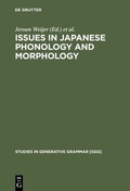 Cover: Issues in Japanese Phonology and Morphology - De Gruyter Mouton