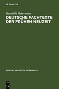 Abbildung von: Deutsche Fachtexte der frühen Neuzeit - De Gruyter
