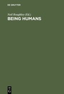 Cover: Being Humans - De Gruyter