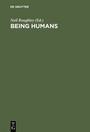 Cover: Being Humans - De Gruyter