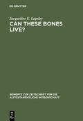 Cover: Can These Bones Live? - De Gruyter