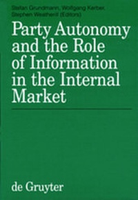 Enlarge image Cover: Party Autonomy and the Role of Information in the Internal Market - De Gruyter