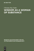 Cover: Wisdom as a Woman of Substance - De Gruyter
