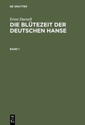 Cover: Die Bl&uuml;tezeit der deutschen Hanse - De Gruyter