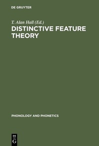 Enlarge image Cover: Distinctive Feature Theory - De Gruyter Mouton