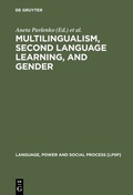 Cover: Multilingualism, Second Language Learning, and Gender - De Gruyter Mouton