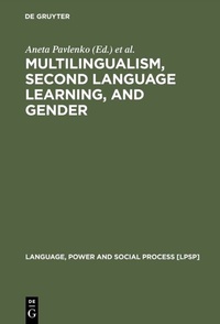 Enlarge image Cover: Multilingualism, Second Language Learning, and Gender - De Gruyter Mouton