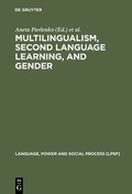 Cover: Multilingualism, Second Language Learning, and Gender - De Gruyter Mouton