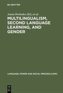 Cover: Multilingualism, Second Language Learning, and Gender - De Gruyter