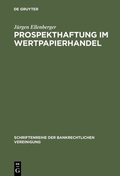 Cover: Prospekthaftung im Wertpapierhandel - De Gruyter