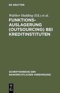 Abbildung von: Funktionsauslagerung (Outsourcing) bei Kreditinstituten - De Gruyter