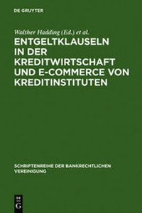 Abbildung von: Entgeltklauseln in der Kreditwirtschaft und E-Commerce von Kreditinstituten - De Gruyter