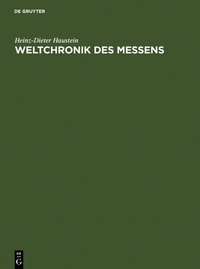Bild vergrößern Bild: Weltchronik des Messens - De Gruyter