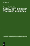 Cover: Race and the Rise of Standard American - De Gruyter Mouton