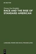 Cover: Race and the Rise of Standard American - De Gruyter Mouton