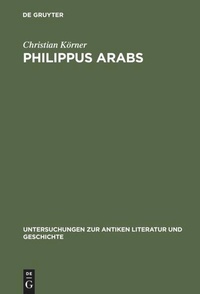 Enlarge image Cover: Philippus Arabs - De Gruyter