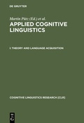 Cover: Applied Cognitive Linguistics / Theory and Language Acquisition - De Gruyter Mouton