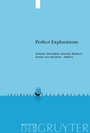Cover: Perfect Explorations - De Gruyter Mouton