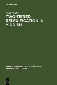 Enlarge image Cover: Two-tiered Relexification in Yiddish - De Gruyter Mouton