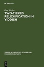 Cover: Two-tiered Relexification in Yiddish - De Gruyter Mouton