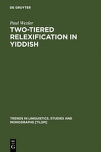 Enlarge image Cover: Two-tiered Relexification in Yiddish - De Gruyter Mouton