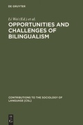 Cover: Opportunities and Challenges of Bilingualism - De Gruyter Mouton