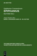 Cover: Epiphanius Constantiensis: Epiphanius / Panarion haer. 65-80. De fide - De Gruyter