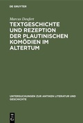Cover: Textgeschichte und Rezeption der plautinischen Kom&ouml;dien im Altertum - De Gruyter