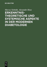 Abbildung von: Erkenntnistheoretische und systemische Aspekte in der modernen Diabetologie - De Gruyter