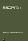 Cover: Persuasive Signs - De Gruyter Mouton