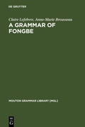 Cover: A Grammar of Fongbe - De Gruyter Mouton