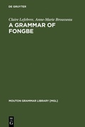 Cover: A Grammar of Fongbe - De Gruyter Mouton