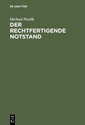 Cover: Der rechtfertigende Notstand - De Gruyter