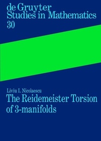 Abbildung von: The Reidemeister Torsion of 3-Manifolds - De Gruyter