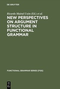 Cover: New Perspectives on Argument Structure in Functional Grammar - De Gruyter Mouton