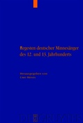 Cover: Regesten deutscher Minnes&auml;nger des 12. und 13. Jahrhunderts - De Gruyter