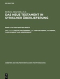 Cover: Das Neue Testament in syrischer &Uuml;berlieferung. Die Paulinischen Briefe / 1./2. Thessalonicherbrief, 1./2. Timotheusbrief, Titusbrief, Philemonbrief und Hebr&auml;erbrief - De Gruyter