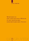 Cover: W&ouml;rterbuch der griechischen W&ouml;rter in den koptischen dokumentarischen Texten - De Gruyter