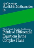 Cover: Painlev&eacute; Differential Equations in the Complex Plane - De Gruyter